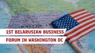 Join us at the 1st Belarusian Business Forum in Washington DC