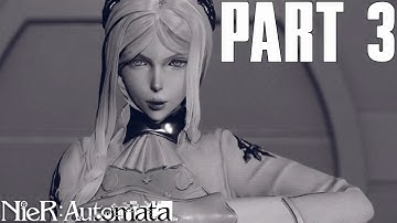 LOCATE THE RESISTANCE CAMP! | NieR Automata Part 3 - 2B Campaign Gameplay Walkthrough (PS4 PC HD)