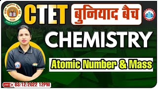 Atomic Number and Mass | CTET Chemistry Classes #8 | Chemistry By Bhawna Mam