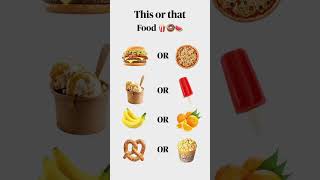 This or That, like and comment your answer 🍲 #fypシ゚viral #trendingshorts #viralshorts