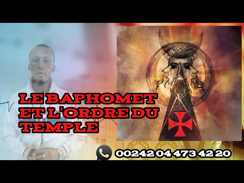 LE BAPHOMET ET L'ORDRE DU TEMPLE PART 1