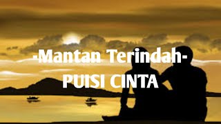 Mantan Terindah - PUISI CINTA | AimanChannel screenshot 2