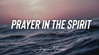 [ 4 Hours ] Prayer In The Spirit // Piano Worship Instrumental // Soaking Worship