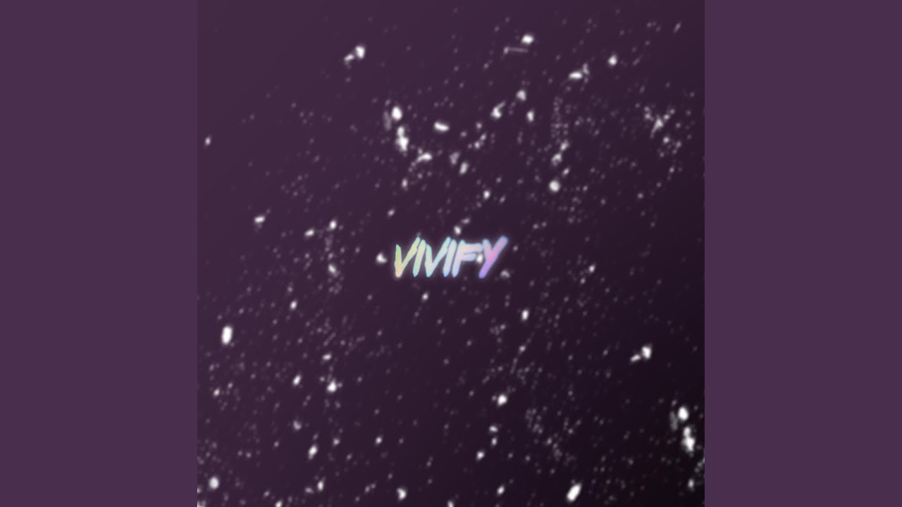 vivify - YouTube