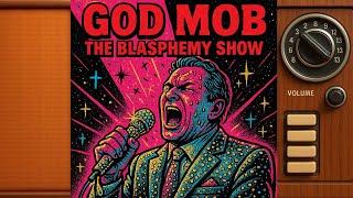 God Mob: A Gritty Glance at the Travesty of Religion