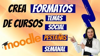 Como configurar cursos en Moodle  Formato pestañas [2021]