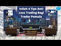 4 TIPS TRADING ANTI LOST