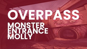 Molly Monster Entrance From CT Side - Overpass | 64 and 128 Tick | CS:GO | 2021