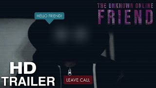 The Unknown Online Friend | Teaser Trailer #1