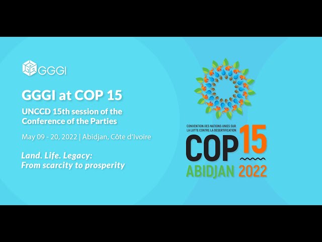 GGGI at UNCCD COP15 Teaser Video