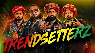 Trendsetterz | Don Dee | Aghori Muzik | Rishi Rich | Gujarati Rap 2026 | Gujarati Rasta