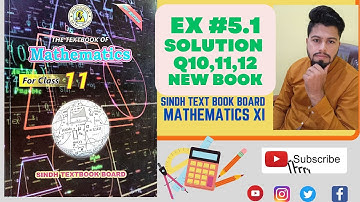 Class 11 unit 5 Exercise 5.1 Q10,11,12 Miscellaneous Series new Mathematics book Sindh board