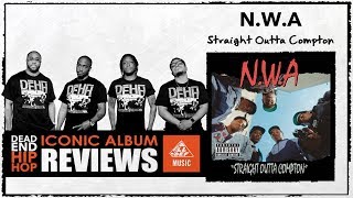 N.W.A - Straight Outta Compton ICONIC Album Review