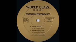 Command Performance - I Still Love You