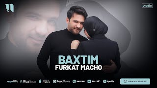 Furkat Macho - Baxtim (audio 2024)
