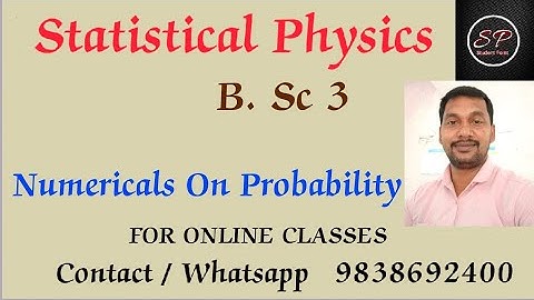 B.Sc 3 ll Statistical Physics ll Numericals On Probability