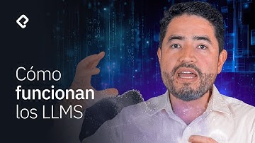 Cómo funcionan los LLMs