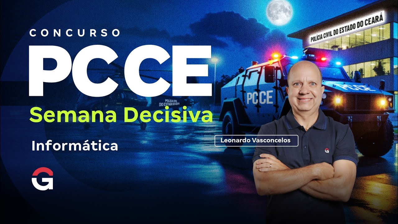 Concurso Polícia Civil CE: Semana Decisiva | Informática com Leonardo Vasconcelos