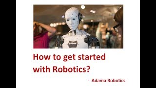 How to get started with robotics? - Adama Robotics Guide v.1 screenshot 5