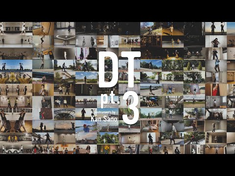 Kan Sano - DT pt.3 [Official Music Video]