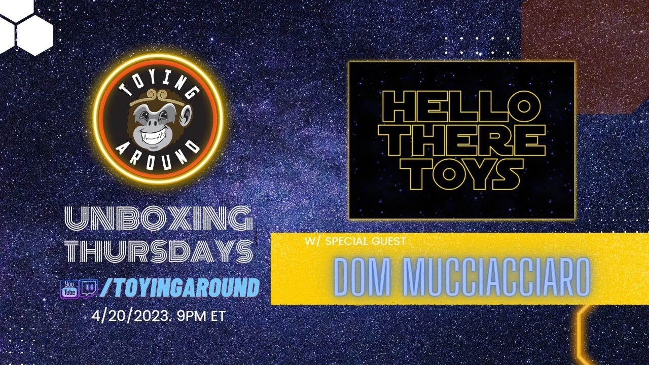 Dom's Hello Hello there! It's Dom AKA Hello There Toys! - Unboxing Thursdays EP148 ...