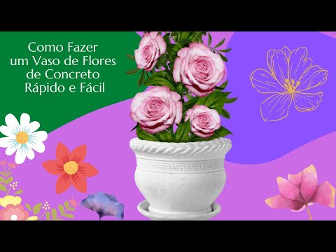 Vídeo: Como fazer um vaso de flores com suas próprias mãos