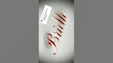 Copperplate calligraphy, tutorial: how I write your name #brielle