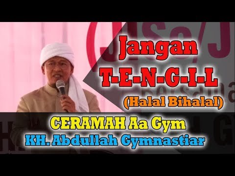 Ceramah Aa Gym "Jangan TENGIL" (Halal Bihalal) Ceramah Aa Gym "Jangan TENGIL" (Halal Bihalal)