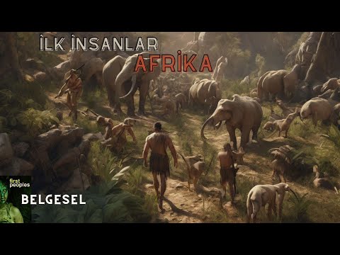 İLK İNSANLAR | AFRİKA | BELGESEL İZLE