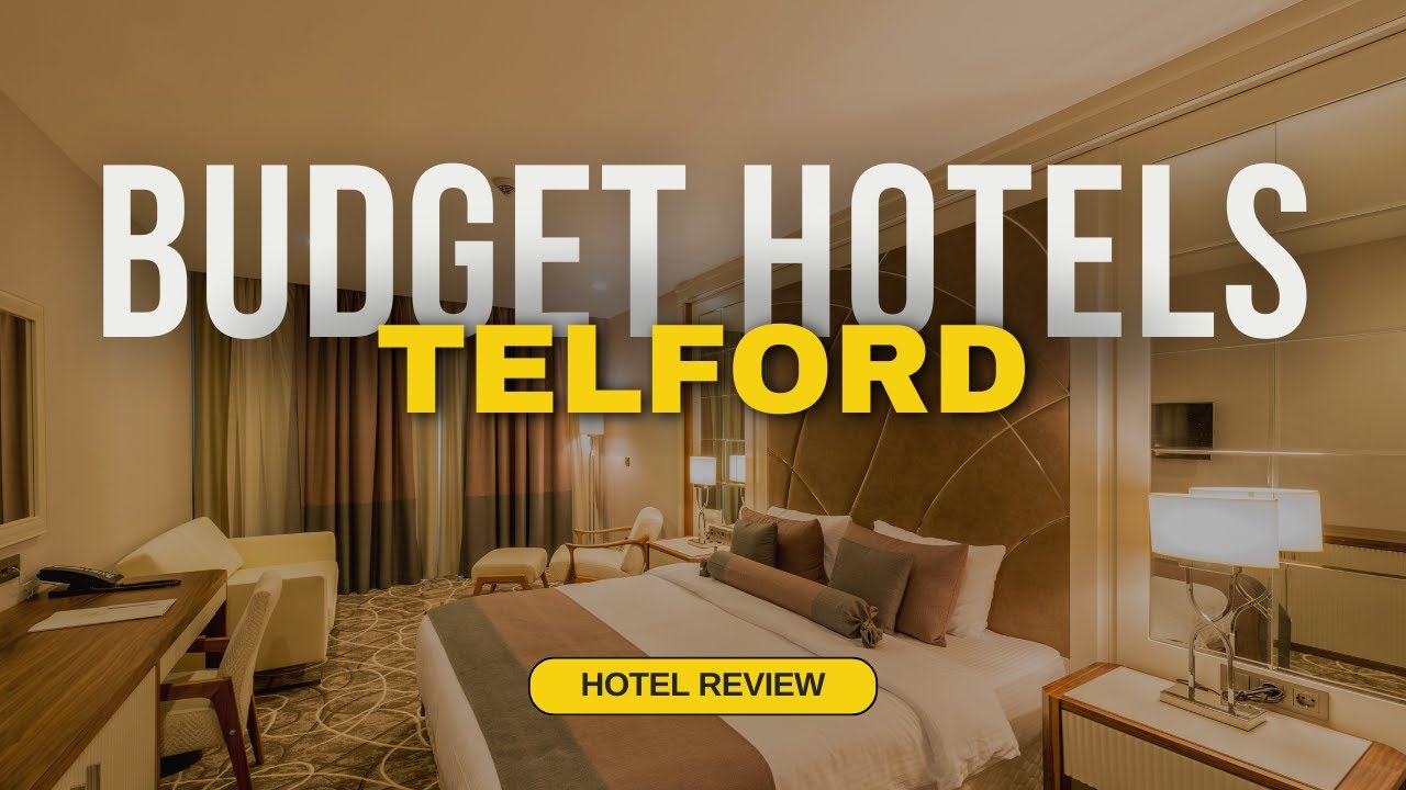Best Budget Hotels in Telford | Cheap Hotels in Telford