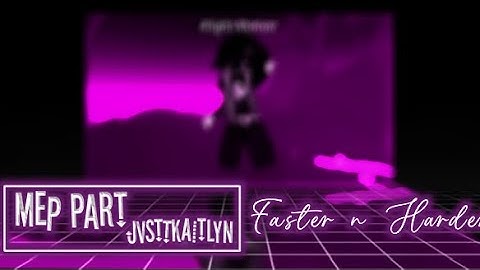 Faster n Harder MEP || Part 3 || @princesspouuu