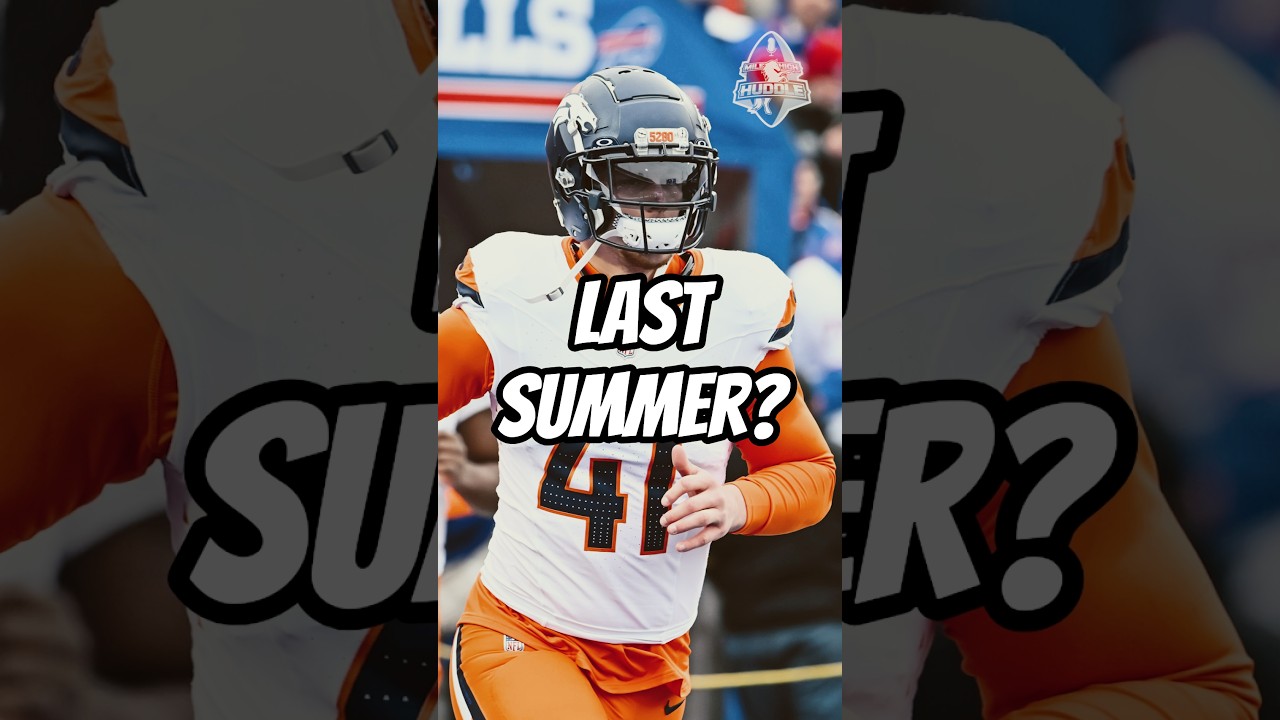 Is this Drew Sanders' Last Summer With the Broncos?