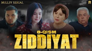 Ziddiyat 8-qism (Milliy serial)