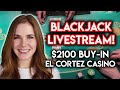 LIVE: Blackjack!! $2100 Buy-in! Going For Gold!