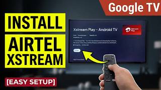 How to Install Airtel Xstream Play on Google TV | Download Play Store App & OTT Setup Guide screenshot 5