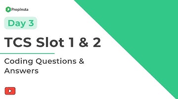 TCS Day 3 Slot 1 & 2 | Coding Questions and Answers