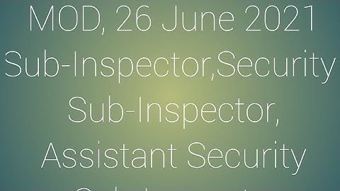 Analyze Today ( 27 June 2021 ) MOD, Sub-Inspector ( BS.14) test