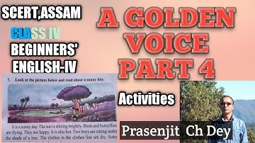 SCERT, Assam A GOLDEN VOICE (Part-4)