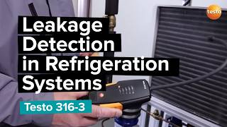 Leakage Detection In Refrigeration Systems With The Testo 316-3
