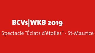 Evénement BCVs 2019 – Spectacle «Éclats d’étoiles» à St-Maurice