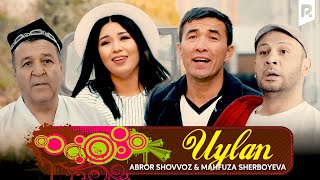 Abror Shovvoz & Mahfuza Sherboyeva - Uylan (parodiya Jasurbek Mavlonov & Gulinur - Jaylan)