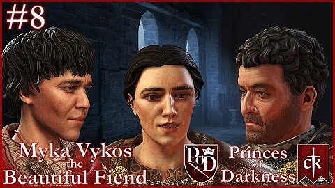 Myka Vykos the Beautiful Fiend - Princes of Darkness Gameplay #8 - CK3 Vampire World of Darkness Mod