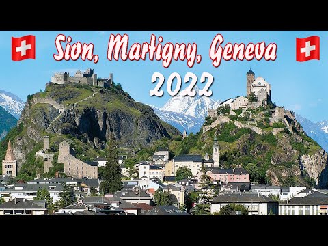 🇨🇭 Travel to Switzerland, Sion, Martigny, Thurn, Interlaken, Geneva 2022