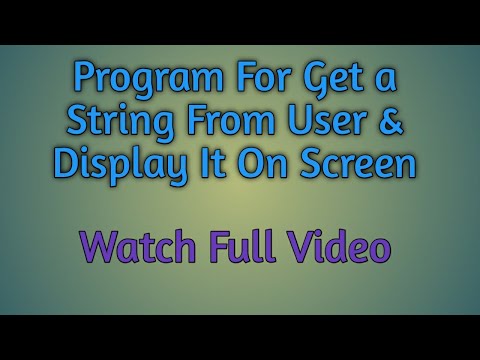Program To Enter A String By User From Keyboard to Print It On Screen | C Programs | C Programmer