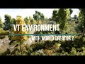 VT Environment with World Creator 2