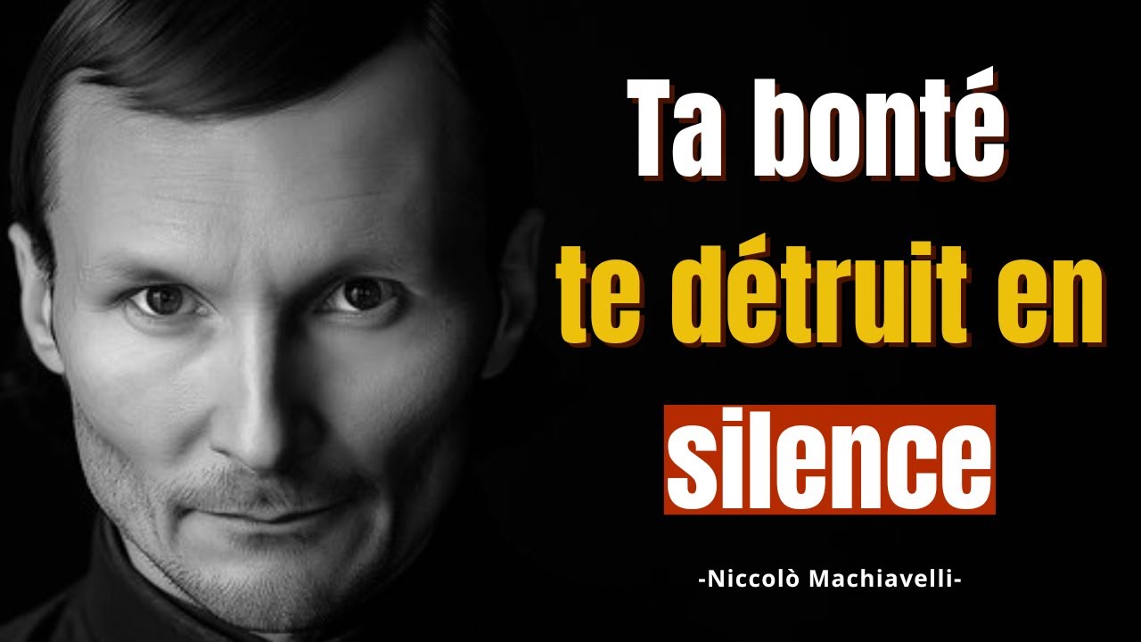 Le Prix Terrifiant de la Bonté Pure – Machiavel (ils te vident pendant que tu souris)
