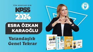 3) KPSS 2024 VATANDAŞLIK GENEL TEKRAR - TEMEL HAK VE ÖDEVLER - Esra Özkan Karaoğlu