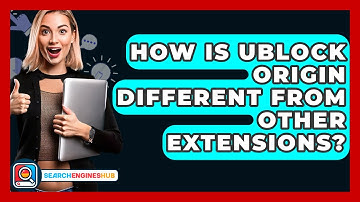 How Is UBlock Origin Different From Other Extensions? - SearchEnginesHub.com