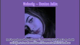 'Nobody - Denise Julia | Thaisub ( แปลไทย ) #แปลไทย  #lyrics