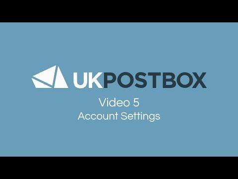 Video 5 - Account Settings - UK Postbox